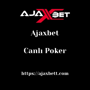 Ajaxbet Canlı Poker