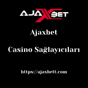 Ajaxbet Casino Sağlayıcıları